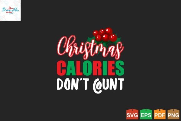 Christmas Calories Don’t Count Funny Xmas