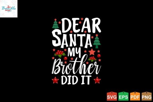 Dear Santa My Brother Did It Funny Xmas: A Creative Holiday Project for Crafters
