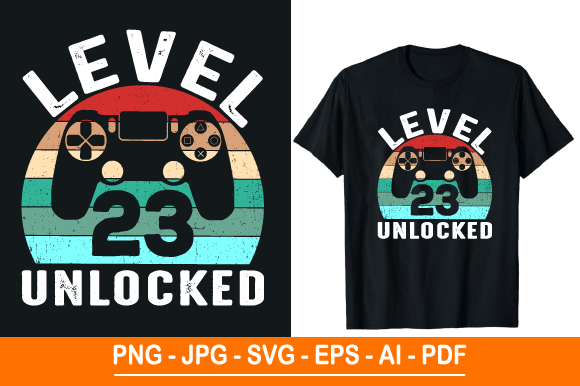 Level 23 Unlocked T-Shirt Design: A Versatile Digital Graphic for All Your Creative Needs
