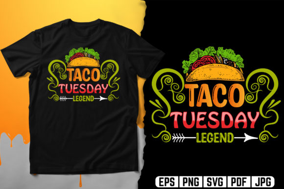 Taco Tuesday Legend and Typography T-Shirt Design Vector